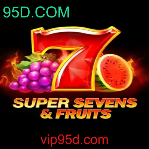 Descubra o Fascinante Mundo de 7SuperSevensFruits no 95D.COM
