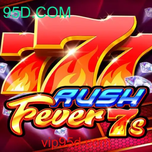 Entendendo o Jogo RushFever7s e Sua Relação com 95D.COM